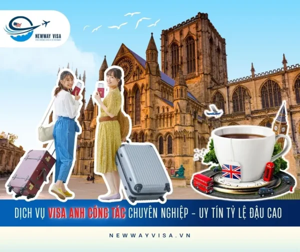 Dịch Vụ Xin Visa Anh Công Tác Uy Tín - Chuyên Nghiệp - Nhanh
