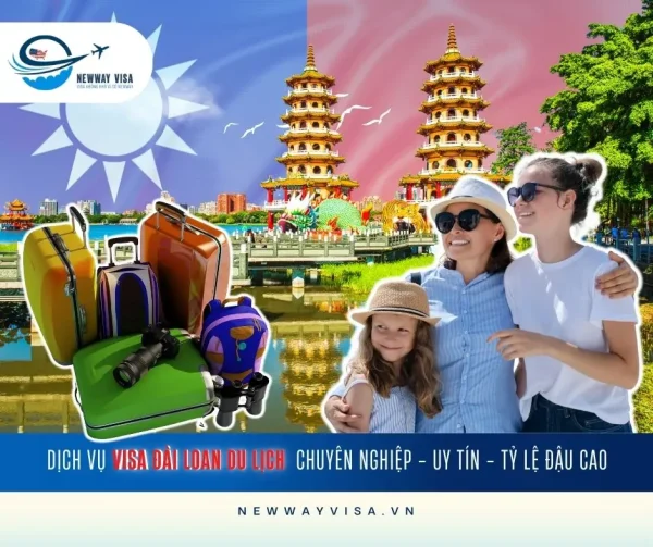DỊCH VỤ XIN VISA ĐÀI LOAN DU LỊCH CHUYÊN NGHIỆP - UY TÍN - TỶ LỆ ĐẬU CAO