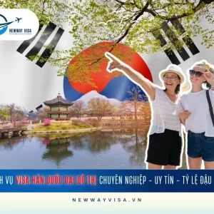 DỊCH VỤ XIN VISA HÀN QUỐC ĐẠI ĐÔ Thị CHUYÊN NGHIỆP - UY TÍN - TỶ LỆ ĐẬU CAO