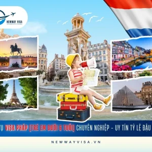 DỊCH VỤ XIN VISA PHÁP CHO TRẺ EM DƯỚI 6 TUỔI CHUYÊN NGHIỆP - UY TÍN - TỶ LỆ ĐẬU CAO