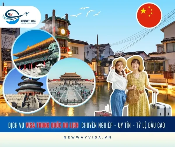 DỊCH VỤ XIN VISA TRUNG QUỐC DU LỊCH CHUYÊN NGHIỆP - UY TÍN - TỶ LỆ ĐẬU CAO