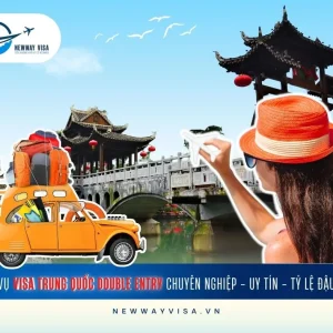 DỊCH VỤ XIN VISA TRUNG QUỐC DOUBLE ENTRY CHUYÊN NGHIỆP - UY TÍN - TỶ LỆ ĐẬU CAO