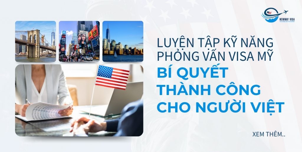 luyện tập kỹ năng phỏng vấn visa mỹ