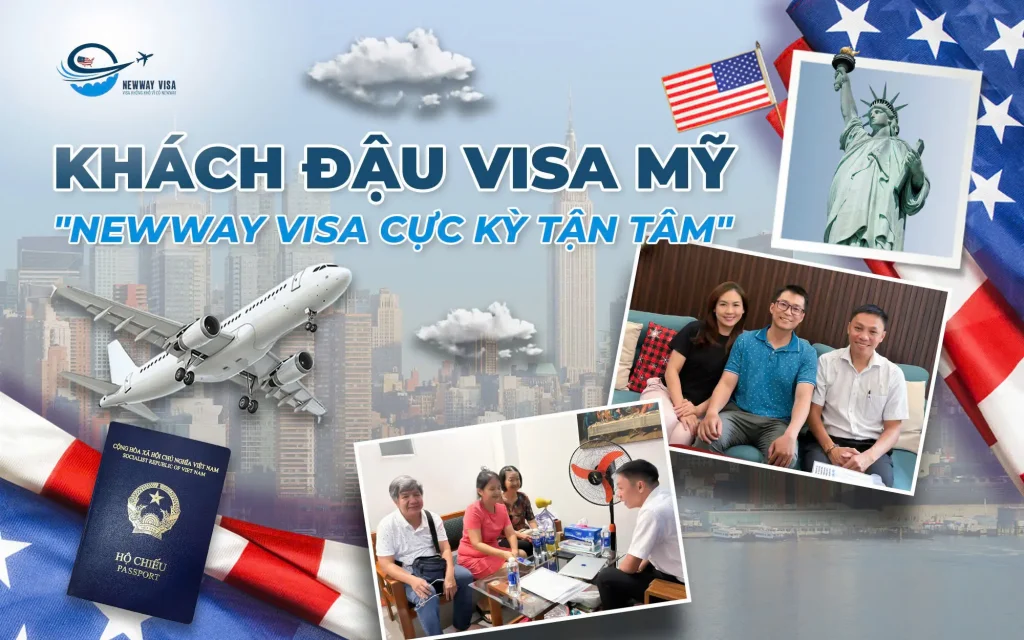 Khách đậu visa Mỹ: "NewWay Visa cực kỳ tận tâm"