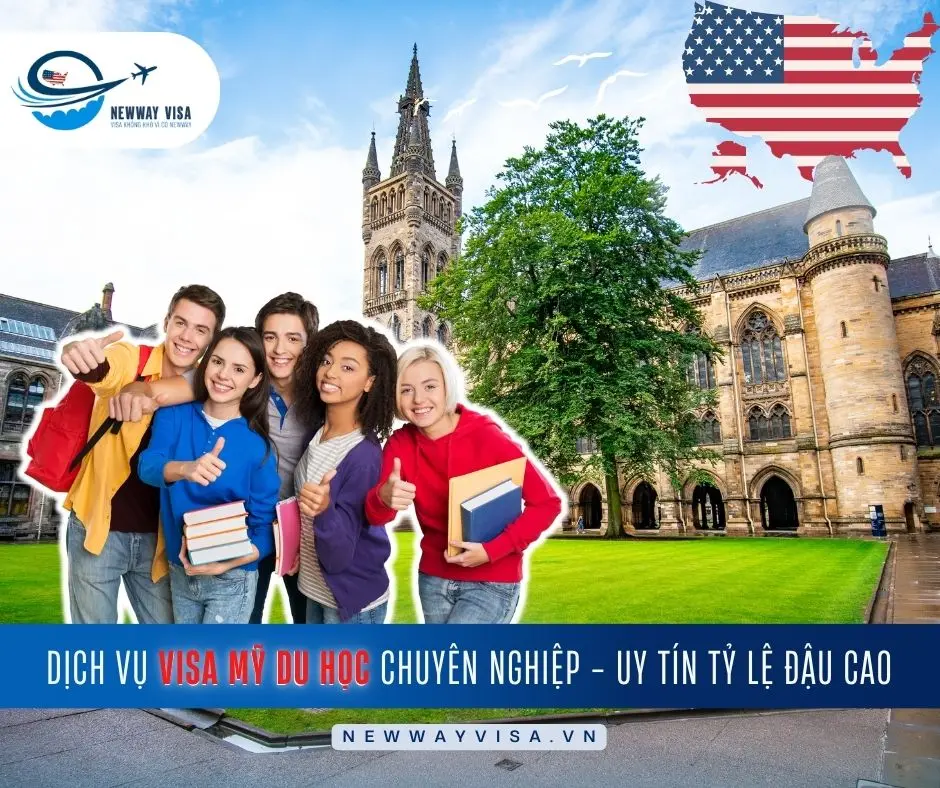 Dịch vụ Visa Mỹ Du Học chuyên nghiệp – uy tín tỷ lệ đậu cao từ NewWay Visa