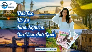 Chia Sẽ Thủ Tục, Hồ Sơ Và Kinh Nghiệm Xin Visa Anh Quốc