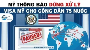 Mỹ Thông Báo Dừng Xử Lý Visa Mỹ Cho Công Dân 75 Nước