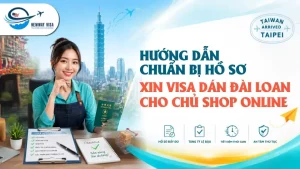 Hướng Dẫn Chuẩn Bị Hồ Sơ Xin Visa Dán Đài Loan Cho Chủ Shop Online
