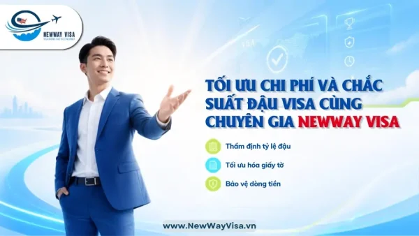 Tối ưu chi phí và chắc suất đậu Visa