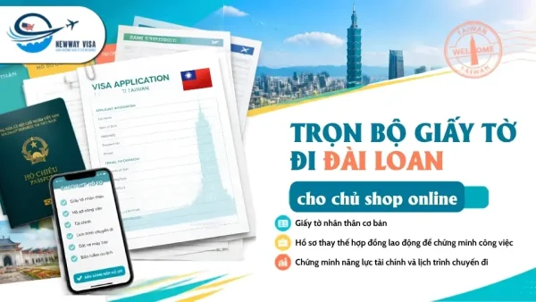 Trọn bộ giấy tờ đi Đài Loan cho chủ shop online