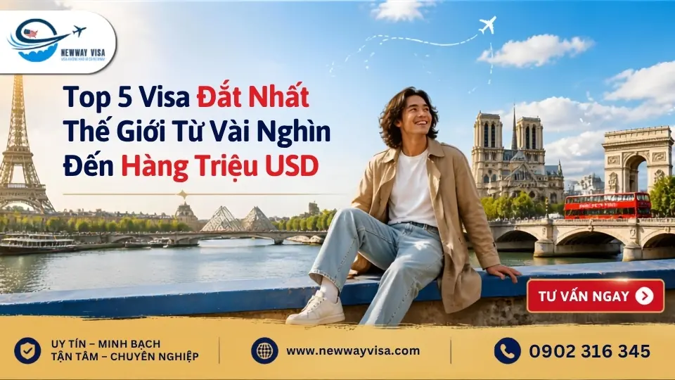 Top 5 Visa Đắt Nhất Thế Giới Từ Vài Nghìn Đến Hàng Triệu USD